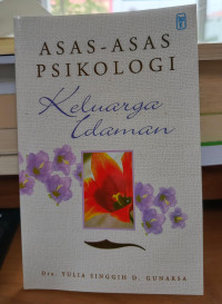 Asas-asas psikologi keluarga idaman tahun 2009