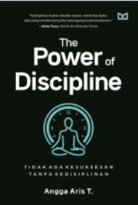 The Power of Discipline: tidak ada kesuksesan tanpa kedisplinan