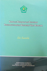 Kompilasi kebijakan dan peraturan perundang-undangan kerukunan umat beragama tahun 2012